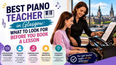 Best Piano Teacher in Glasgow What to Look For Before You Book a Lesson