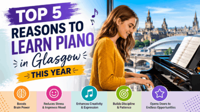 Top 5 Reasons to Learn Piano in Glasgow This Year